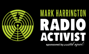 Mark Harrington Radio Activist graphic