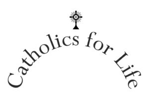 Catholics for Life